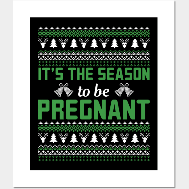 It's The Season To Be Pregnant | Pregnant Christmas Gifts Wall Art by Veronica Blend